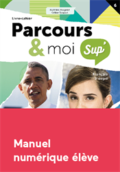 Parcours & moi Sup' 3e degré - Manuel numérique élève : 6. Le plaidoyer et le réquisitoire